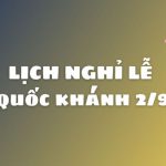 Lịch nghỉ lễ quốc khánh 2/9